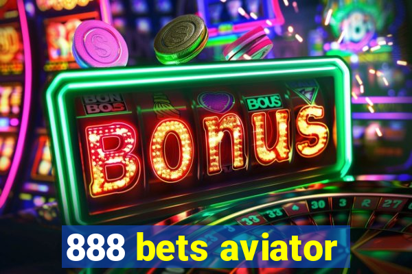 888 bets aviator